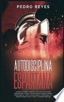 AUTODISCIPLINA ESPARTANA