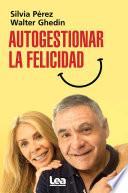 Autogestionar La Felicidad