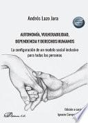 Autonomía, vulnerabilidad, dependencia y derechos humanos