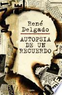 Autopsia de un recuerdo