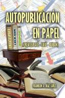 Autopublicación en papel (Createspace - Lulú - Bubok)