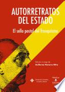 Autorretratos del Estado. El sello postal del franquismo