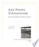 Aux portes d'Aventicum