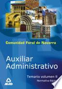 Auxiliar Administrativo de la Comunidad Foral de Navarra. Temario Volumen Ii (normativa Basica) Ebook