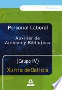 Auxiliar de Archivo Y Biblioteca de la Xunta de la Galicia. Grupo Iv Temario Ebook