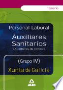 Auxiliares Sanitarios (auxiliares de Clinica). Grupo Iv. Temario de la Xunta de Galicia.e-book