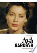 Ava Gardner, des films au mythe