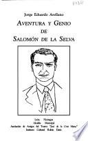 Aventura y genio de Salomón de la Selva
