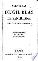 Aventuras de Gil Blas de Santillana [by A.R. Le Sage, tr. by J.F. de Isla].
