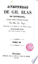 Aventuras de Gil Blas de Santillana, robada a España por ---, restituidas a su patria por un español zeloso...
