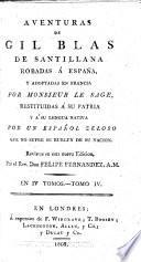Aventuras de Gil Blas de Santillana, robadas a España y adoptadas en Francia por Monsieur Le Sage, restituidas á su patria y á su lengua nativa por un Español amante de su nacion. (Joaquin Federico Issalps).