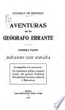 Aventuras de un geógrafo errante ...: Soñando con España