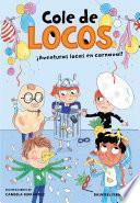 Aventuras locas en carnaval (Cole de locos 5)
