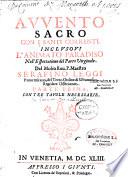 Avvento sacro con i santi correnti, inclusovi l'animato Paradiso nell'espettatione del parto virginale. Del Rev. P. Maestro Serafino Leggi,... Parte prima