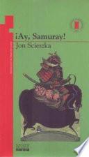 Ay, Samurai / Sam Samurai