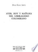 Ayer, hoy y mañana del liberalismo Colombiano