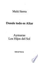 Aymaras, los hijos del sol