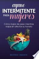 Ayuno Intermitente Para Mujeres