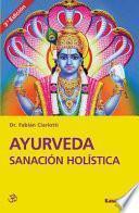 Ayurveda Sanacin Holstica / Ayurveda Holistic Healing