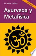 Ayurveda y metafisica / Ayurveda and Metaphysics
