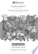 BABADADA black-and-white, Español de México - Français avec des articles, diccionario visual - le dictionnaire visuel