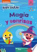 Baby Shark. Magia y sonrisas