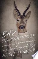 Bad Environmentalism