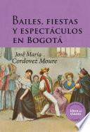 Bailes, fiestas y espectáculos en Bogotá