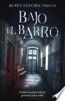 Bajo el barro