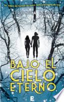 Bajo el cielo eterno (Cielo Eterno 1)