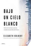 Bajo un cielo blanco