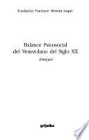 Balance psicosocial del venezolano del siglo XX