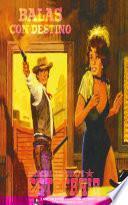 Balas con destino (Colección Oeste)