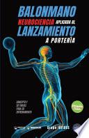 Balonmano. Neurociencia aplicada al lanzamiento a portería