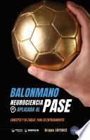 Balonmano. Neurociencia aplicada al pase