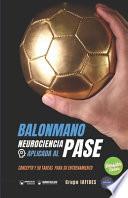 Balonmano. Neurociencia aplicada al pase