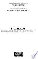 Balseros, historia oral del éxodo cubano del '94