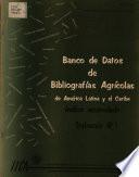 Banco de Datos de Bibliografias Agricolas de America Latina Y El Caribe