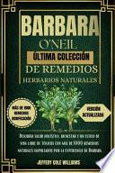 Barbara O'Neill Última Colección de Remedios Herbarios Naturales