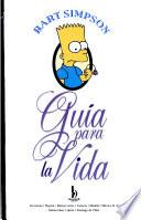 Bart Simpson Guía para la Vida