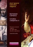Bartolomé Carranza. Estudios Completos II