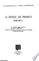Bases documentales de la España contemporánea: La España de Franco, 1939-1973
