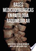 Bases medicoquirúrgicas en patología raquimedular