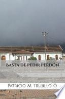 Basta de pedir perdón