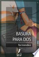 Basura para dos