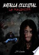 Batalla Celestial: La Maldición.