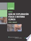 Bates, guía de exploración física e historia clínica