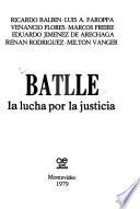 Batlle, la lucha por la justicia