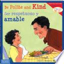 Be Polite and Kind/Ser respetuoso y amable