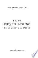 Beato Ezequiel Moreno: el camino del deber